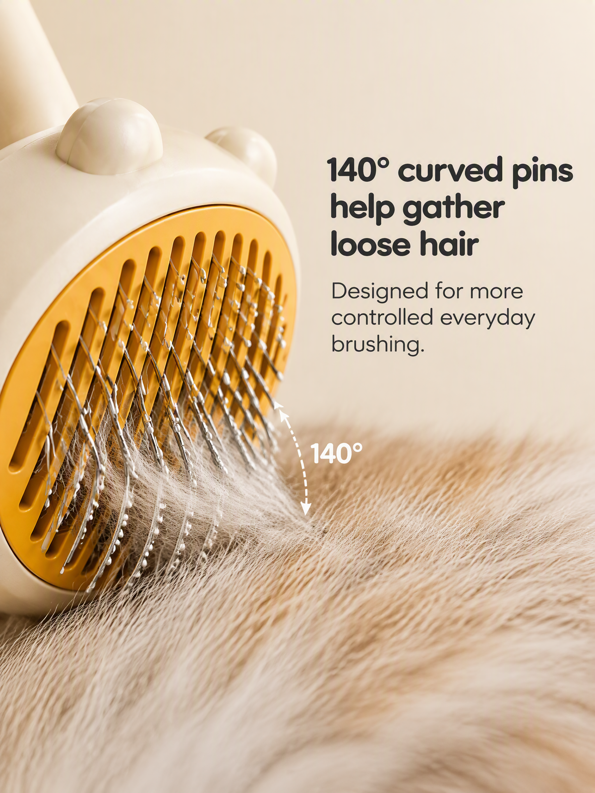 140 degree curved pins help gather loose pet hair